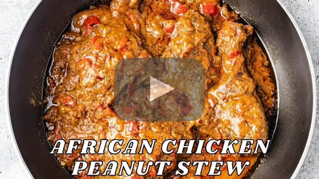 african chicken peanut stew youtube video link