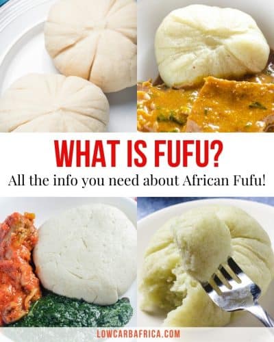 What is fufu (foo-foo)? - Low Carb Africa