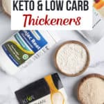 Keto and Low Carb Thickeners pinterest image